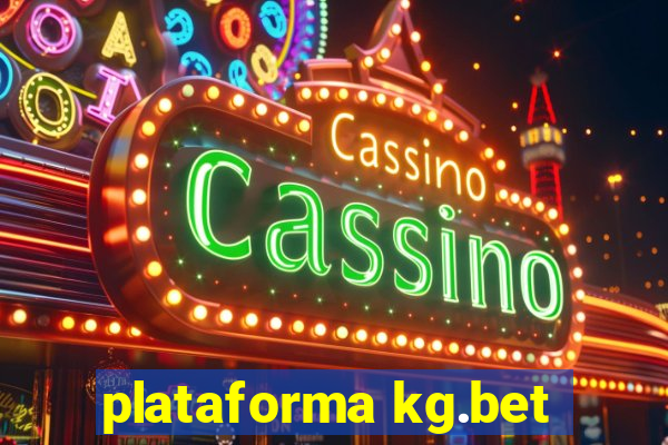 plataforma kg.bet